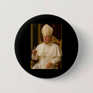 Papst Trump: Der lustige Präsident Trump Will, die Button