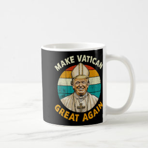 Papst Trump: Der lustige Präsident Trump Will, die Kaffeetasse