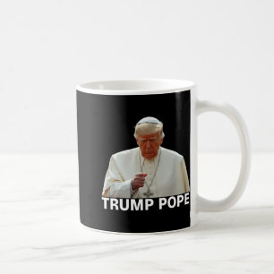 Papst Trump: Der lustige Präsident Trump Will, die Kaffeetasse