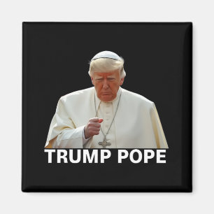Papst Trump: Der lustige Präsident Trump Will, die Magnet