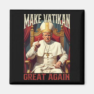 Papst Trump: Der lustige Präsident Trump Will, die Magnet