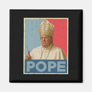 Papst Trump: Der lustige Präsident Trump Will, die Magnet