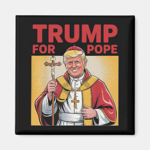 Papst Trump: Der lustige Präsident Trump Will, die Magnet