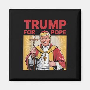Papst Trump: Der lustige Präsident Trump Will, die Magnet