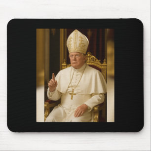 Papst Trump: Der lustige Präsident Trump Will, die Mousepad
