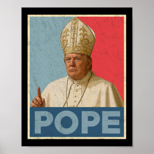Papst Trump: Der lustige Präsident Trump Will, die Poster