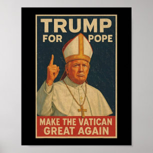 Papst Trump: Der lustige Präsident Trump Will, die Poster