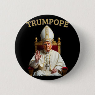 Papst Trump Funny Präsident Trump erklärt sich sel Button