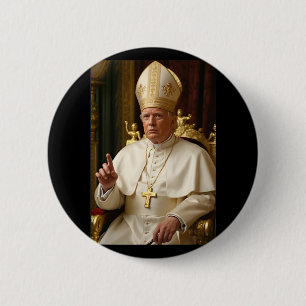 Papst Trump-lustiger Präsident Trump Will, Zukunft Button