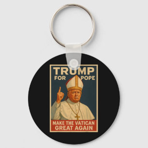 Papst Trump Will, der nächste Papst zu sein 1 Schlüsselanhänger