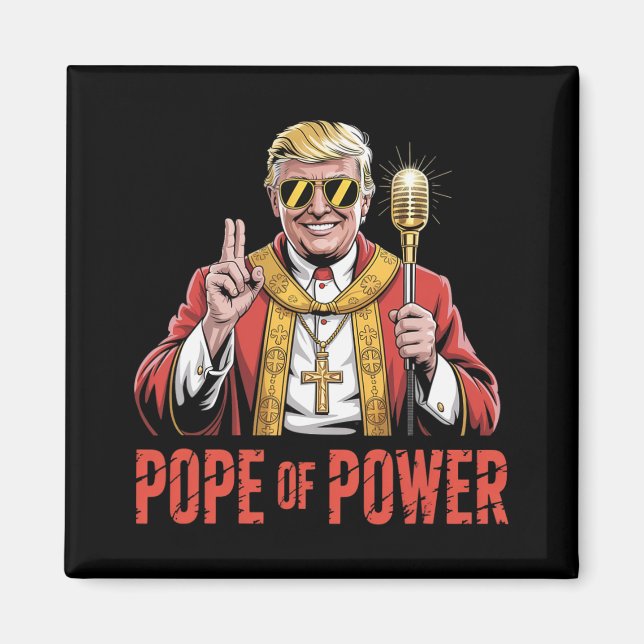 Papst Trump Will, der nächste Papst zu sein Magnet (Vorne)