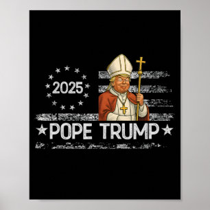 Papst Trump Will, der nächste Papst zu sein Poster