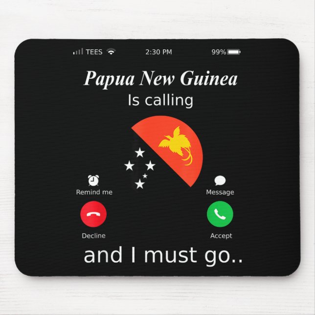 Papua New Guinea Is Calling And I Must Go Papua Ne Mousepad (Vorne)