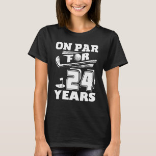 Par für 24 Jahre Golf Player Golfer 24. Geburtstag T-Shirt