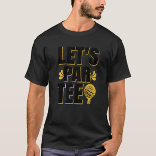Par Golf Player Golfplatz Golfer P T-Shirt