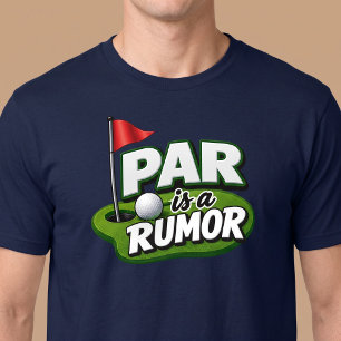 Par ist ein Gerücht Golf T-Shirt