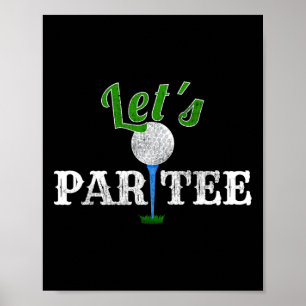 Par T-Shirt Funny Golf Party Golfer Poster