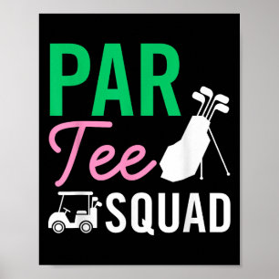 Par T-Shirt Squad Funny Birthday Party Golf Player Poster
