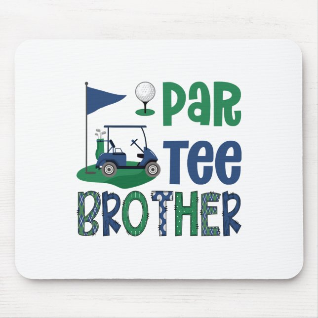 Par-tee Brother Golf Lover Birthday Party Family M Mousepad (Vorne)