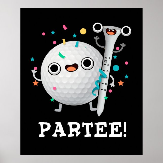 Par-Tee cute Golf Pun Dark BG Poster (Vorne)