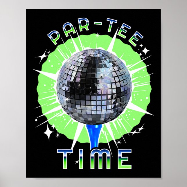 Par-tee Time Funny Golf and Disco Party Poster (Vorne)