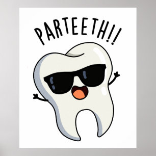 Par-teeth Lustige Zahn-Puns Poster
