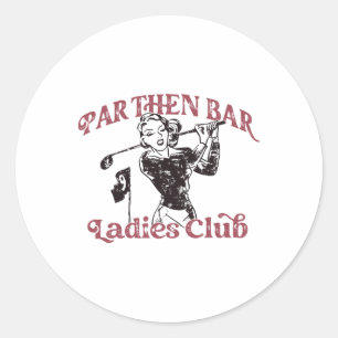 Par Then Bar Damenclub Süßer Golf Junggesellinnena Runder Aufkleber