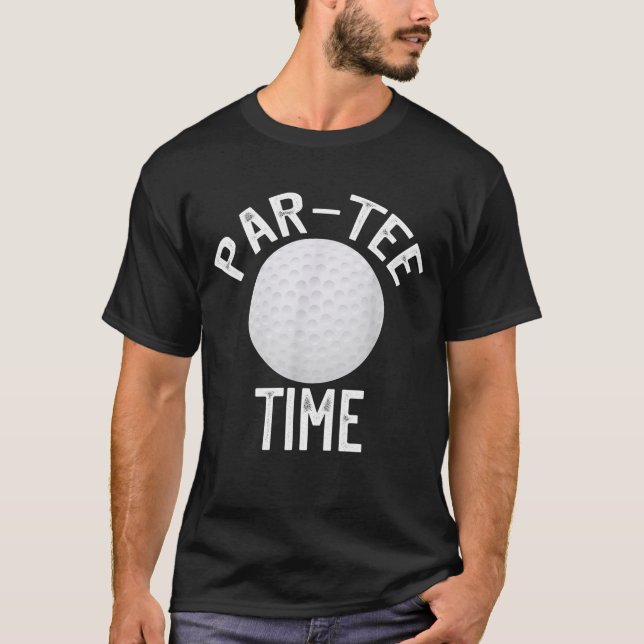Par Time Funny Golf T-Shirt (Vorderseite)