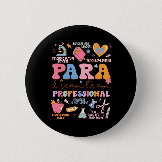 Para Dream Team Paraprofessioneller erster Tag zur Button (Vorderseite)