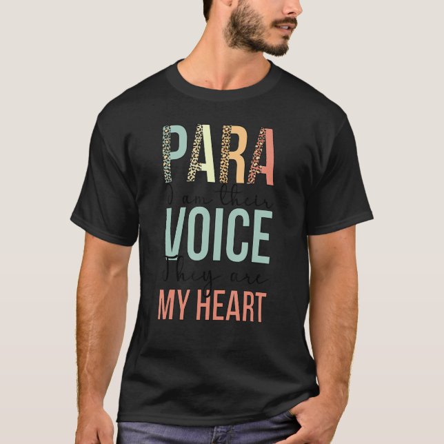 Para I Am Their Voice Paraprofessional Parapro T-Shirt (Vorderseite)