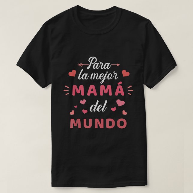 Para la mejor mam del mundo para dia de la madre T-Shirt (Design vorne)