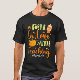 Para Life in Liebe mit dem Lehren von Herbstwochen T-Shirt