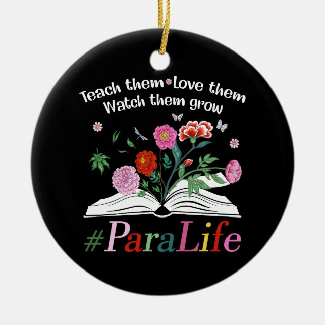 Para Life Paraprofessional Blume Lehrer zurück Keramik Ornament (Vorne)