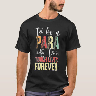 Para Paraprofessional Parapro Wertschätzung sein T-Shirt