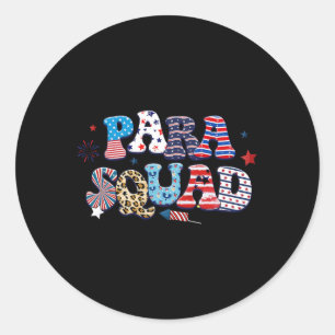 Para Patriotic Squad 4. Juli Paraprofessional Runder Aufkleber