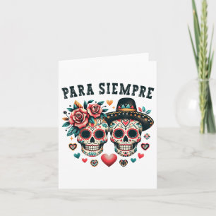 Para Siempre Mexican Couple Sugar Skull Valentines Karte