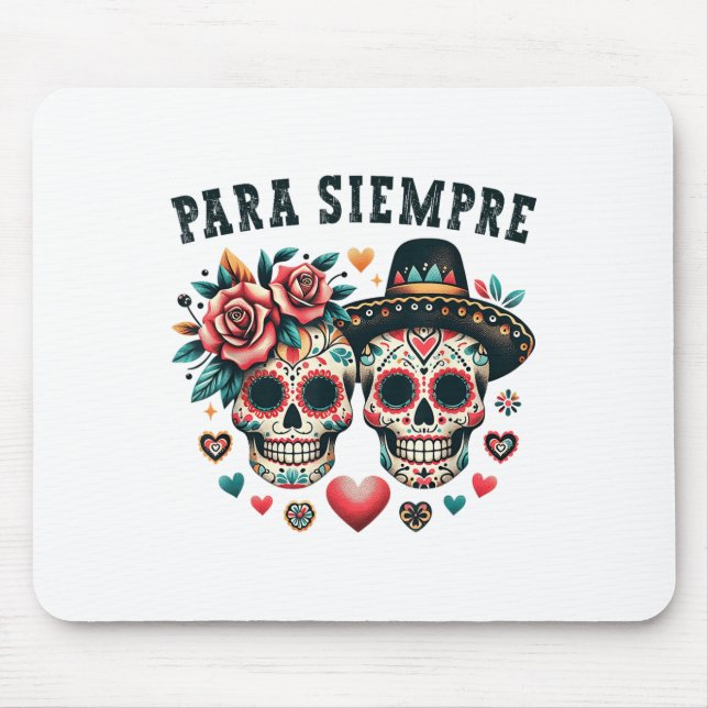 Para Siempre Mexican Couple Sugar Skull Valentines Mousepad (Vorne)