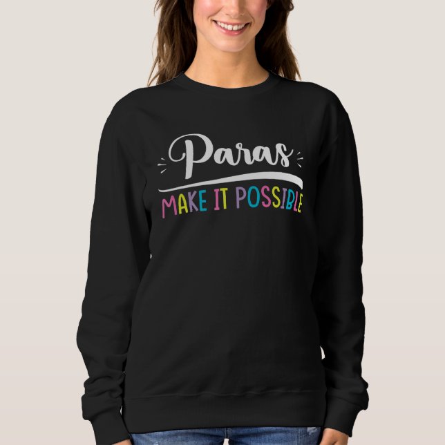 Para Teacher Assistentin Paraprofessional Paraeduc Sweatshirt (Vorderseite)