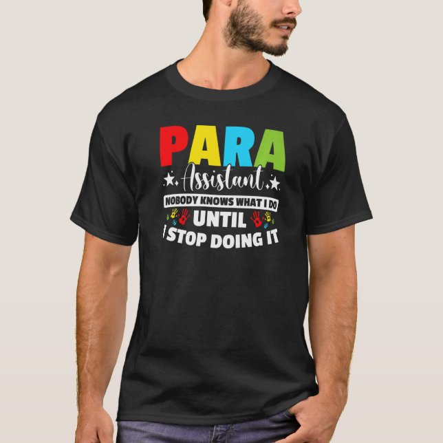 Para Teacher Assistentin Paraprofessional Paraeduc T-Shirt (Vorderseite)