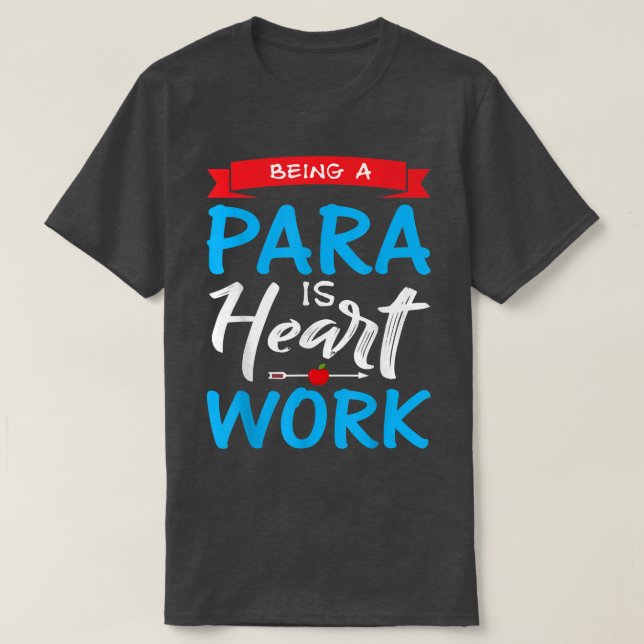 Para zu sein ist Motivierend Paraprofessi. T-Shirt (Design vorne)
