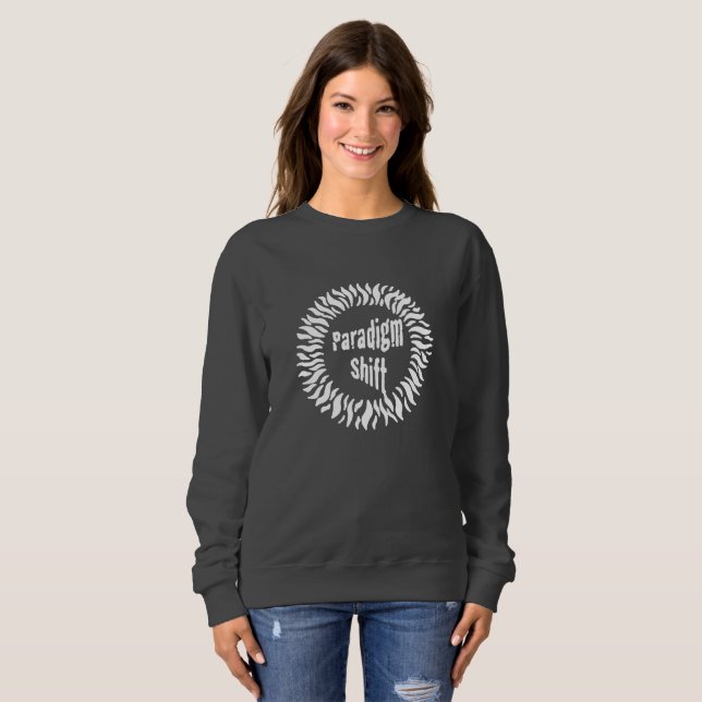 Paradigma Shift T - Shirt Sweatshirt (Vorne ganz)