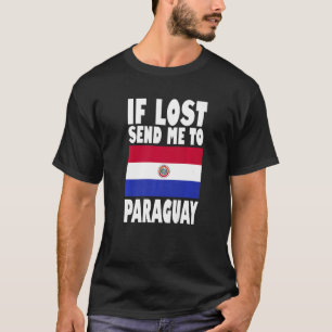 Paraguay Flag Design Wenn verloren schicken Sie mi T-Shirt