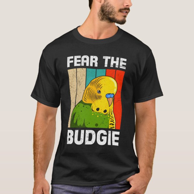 Parakeet Birds Fear The Budgie Bird Owner Bird T-Shirt (Vorderseite)