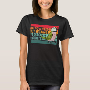 Parakeet, eingeführt, aber Papageien Mustache T-Shirt