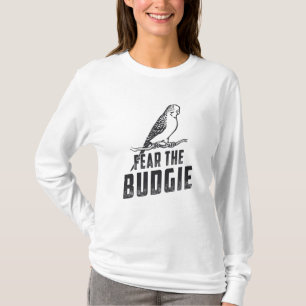 Parakeet Lover fürchten die Budgie Budgerigar Vöge T-Shirt