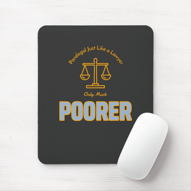Paralegal, genau wie ein Rechtsanwalt, nur viel är Mousepad (Mit Mouse)