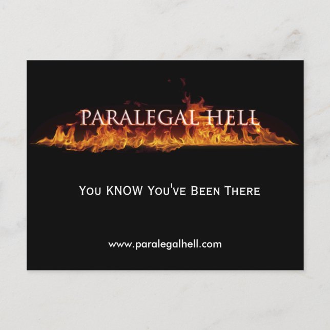 Paralegal Hell, du weißt, dass du dort gewesen bis Postkarte (Vorderseite)