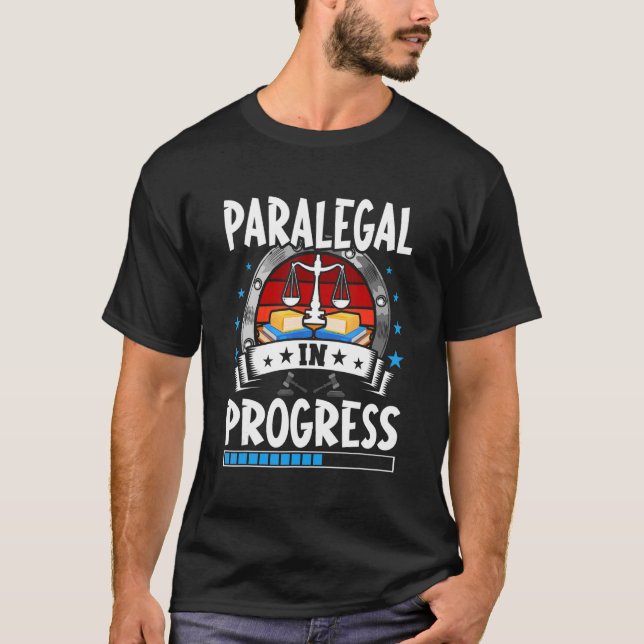 Paralegal In Progress Trainee Student T-Shirt (Vorderseite)