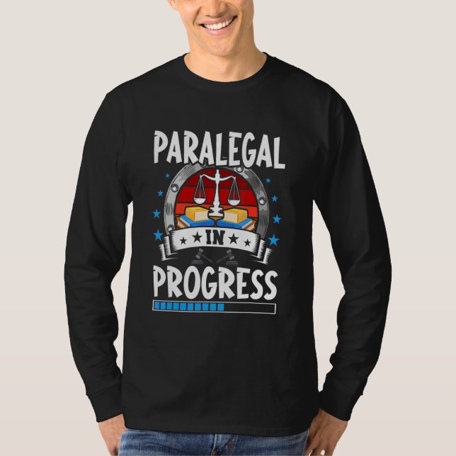 Paralegal In Progress Trainee Student T-Shirt (Vorderseite)