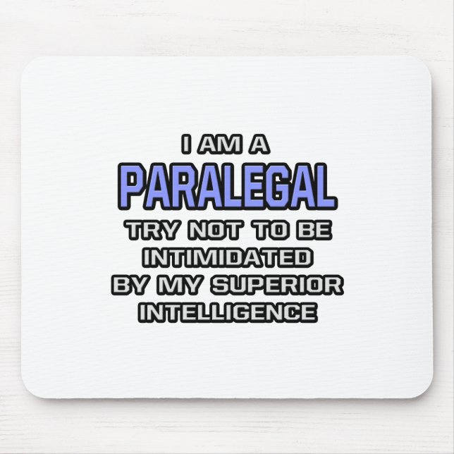 Paralegal Joke ... Überlegene Intelligenz Mousepad (Vorne)
